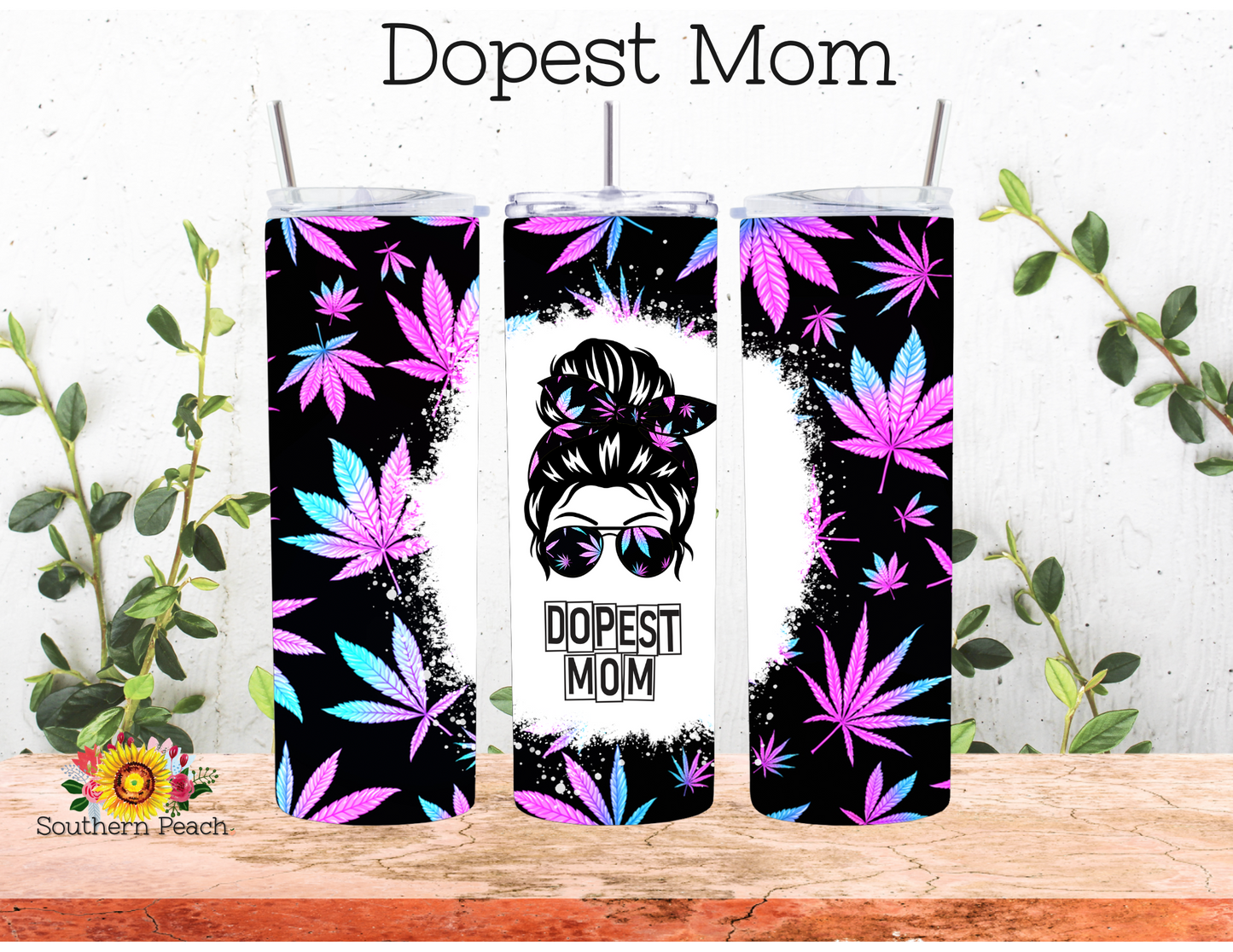 Dopest Mom