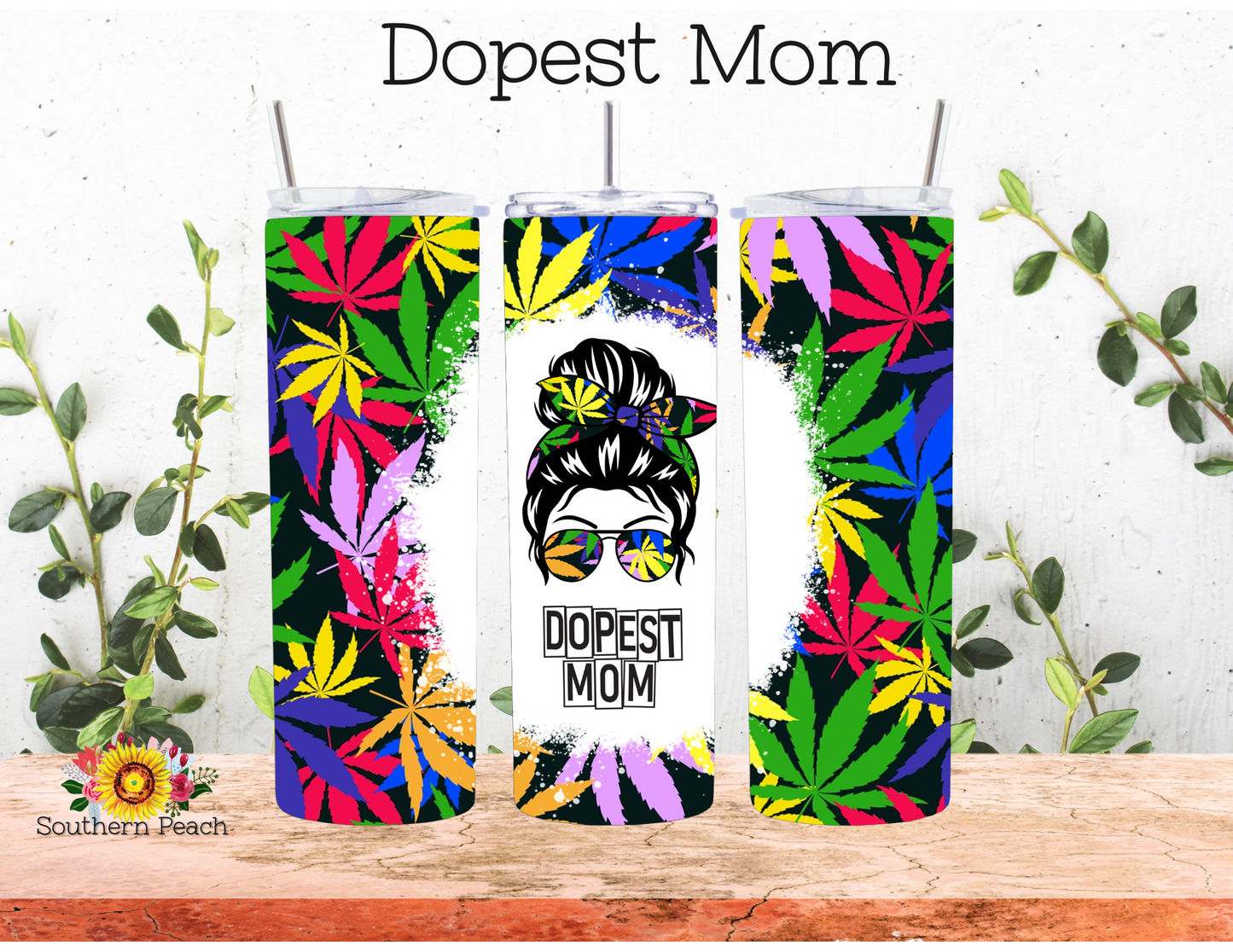 Dopest Mom